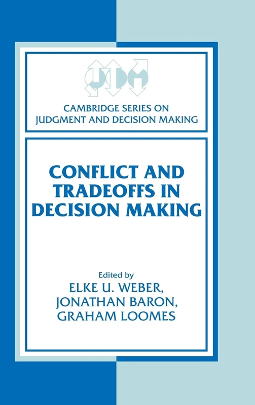 Conflict and Tradeoffs in Decision Making (Cambridge Series on Judgment and Decision Making) - Image 1