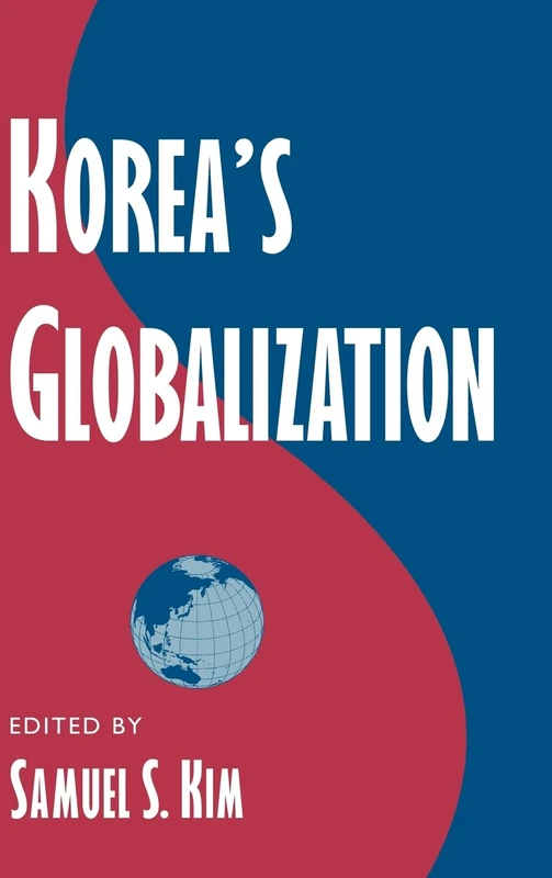 Korea's Globalization (Cambridge Asia-Pacific Studies)