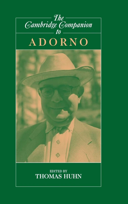 The Cambridge Companion to Adorno (Cambridge Companions to Philosophy)