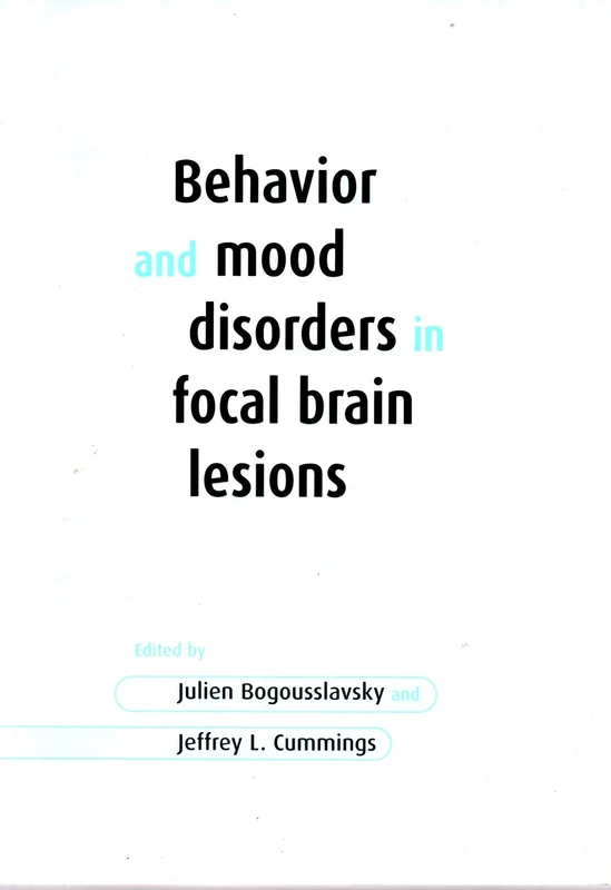 Behavior and Mood Disorders in Focal Brain Lesions