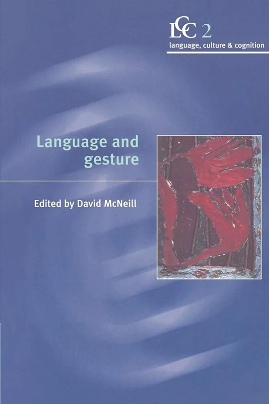 Language and Gesture: 2 (Language Culture and Cognition, Series Number 2)