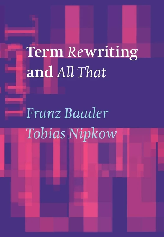 Term Rewriting & All That