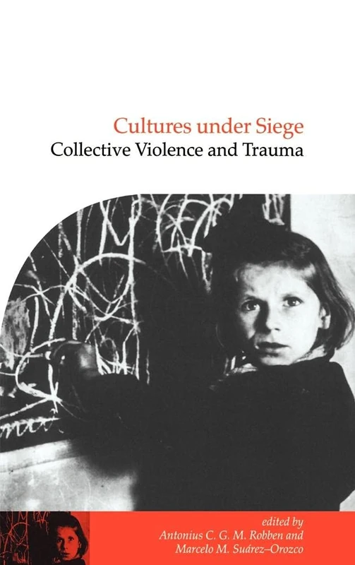 Cultures under Siege: Collective Violence and Trauma: 11 (Publications of the Society for Psychological Anthropology, Series Number 11) - Image 1
