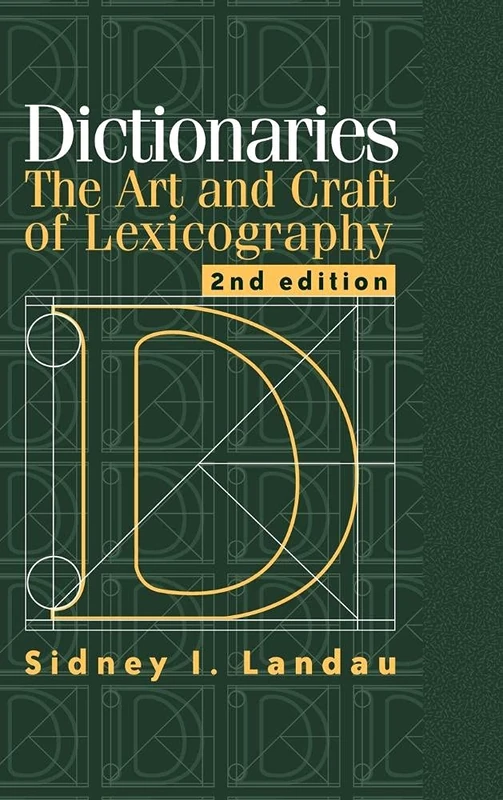 Dictionaries: The Art and Craft of Lexicography