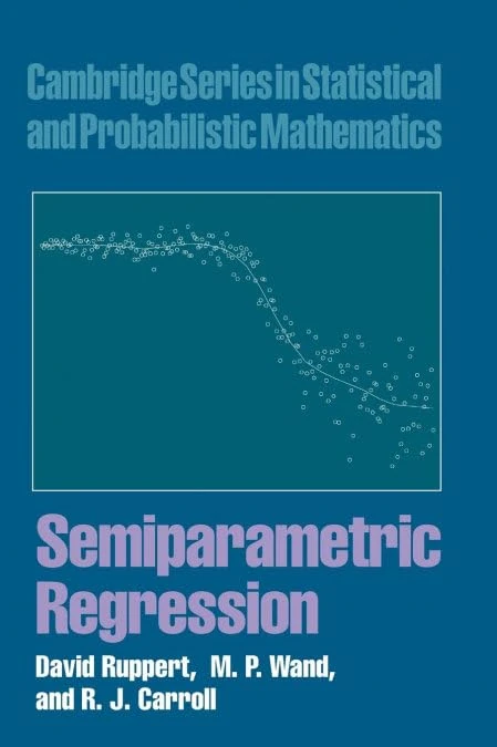 Semiparametric Regression: 12 (Cambridge Series in Statistical and Probabilistic Mathematics, Series Number 12) - Image 1