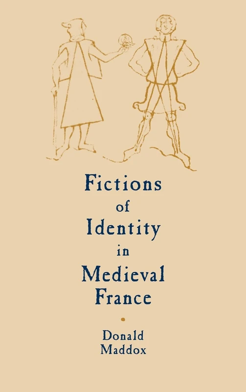 Fictions of Identity in Medieval France: 43 (Cambridge Studies in Medieval Literature, Series Number 43) - Image 1