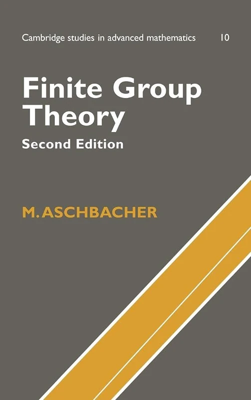 Finite Group Theory: 10 (Cambridge Studies in Advanced Mathematics, Series Number 10)