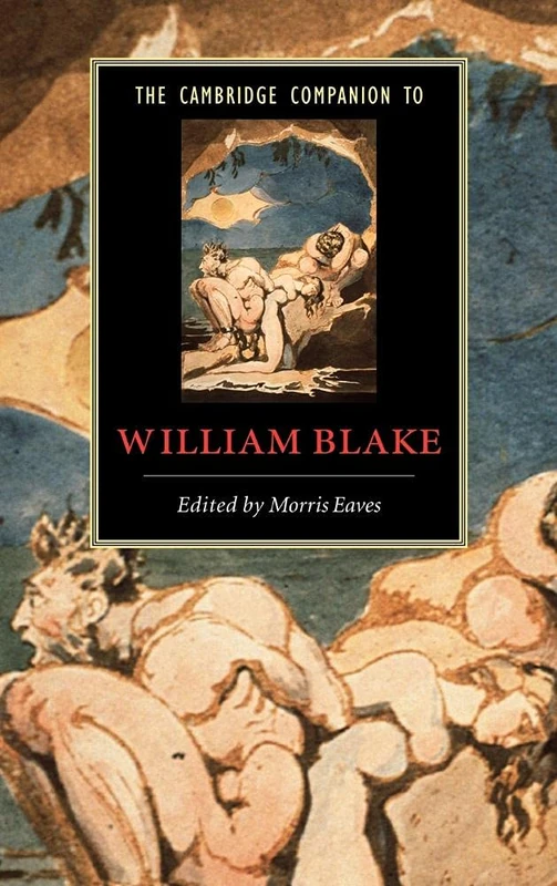 The Cambridge Companion to William Blake (Cambridge Companions to Literature)