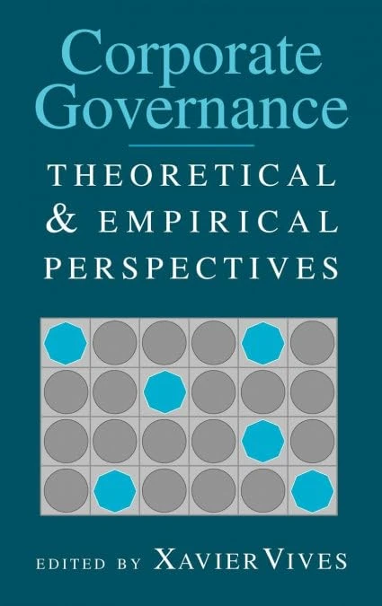 Corporate Governance: Theoretical and Empirical Perspectives