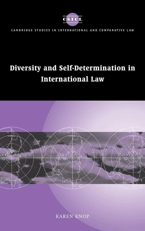 Diversity and Self-Determination in International Law: 20 (Cambridge Studies in International and Comparative Law, Series Number 20)