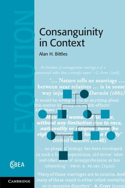 Consanguinity in Context: Series Number 63 (Cambridge Studies in Biological and Evolutionary Anthropology, Series Number 63)