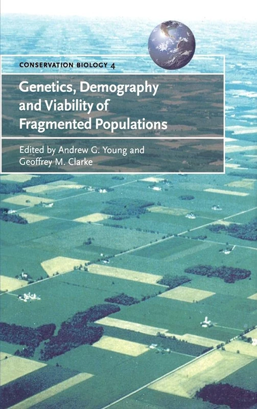 Genetics, Demography and Viability of Fragmented Populations: 4 (Conservation Biology, Series Number 4) - Image 1