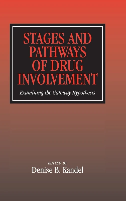 Stages and Pathways of Drug Involvement: Examining the Gateway Hypothesis - Image 1
