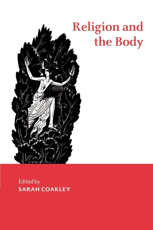 Religion and the Body: 8 (Cambridge Studies in Religious Traditions, Series Number 8)