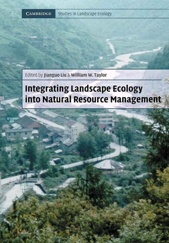 Integ Landscape Ecol Nat Resrce Mgt (Cambridge Studies in Landscape Ecology)