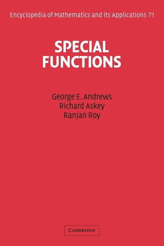 Special Functions: 71 (Encyclopedia of Mathematics and its Applications, Series Number 71)
