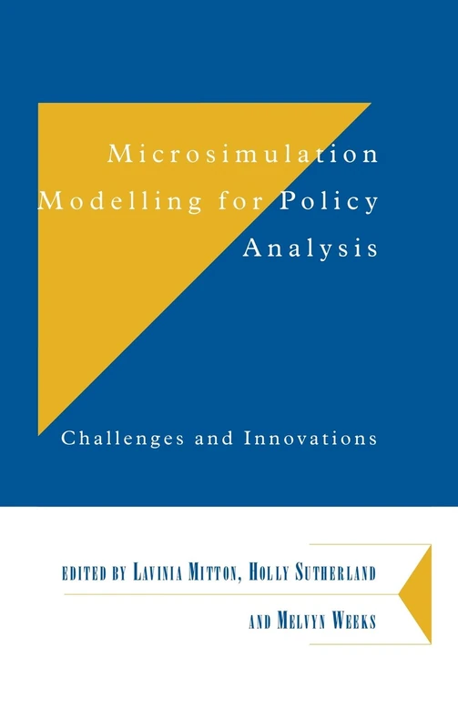 Microsimulation Modelling for Policy Analysis: Challenges and Innovations: 65 (Department of Applied Economics Occasional Papers, Series Number 65)