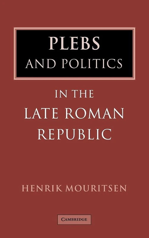 Plebs and Politics in the Late Roman Republic - Image 1