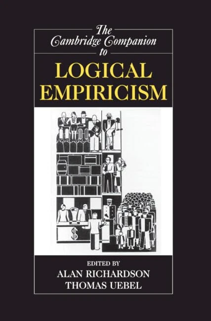 The Cambridge Companion to Logical Empiricism (Cambridge Companions to Philosophy)