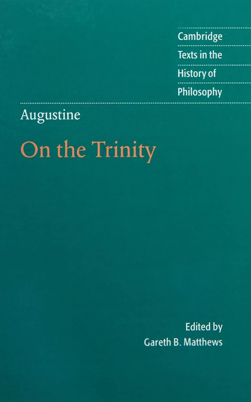 Augustine: On the Trinity Books 8-15 (Cambridge Texts in the History of Philosophy) - Image 1