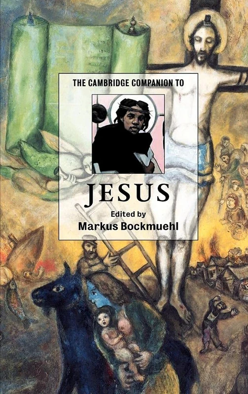 The Cambridge Companion to Jesus (Cambridge Companions to Religion)