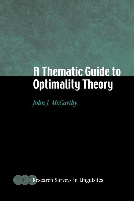 Thematic Guide to Optimality Theory (Research Surveys in Linguistics)