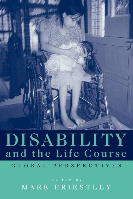 Disability and the Life Course: Global Perspectives