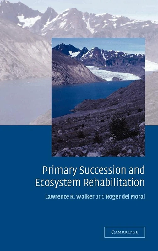 Cambridge Primary Succession and Ecosystem Rehabilitation Book