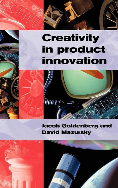 Creativity in Product Innovation - Cambridge University Press
