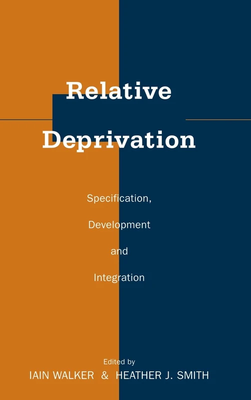 Relative Deprivation: Specification, Development, and Integration