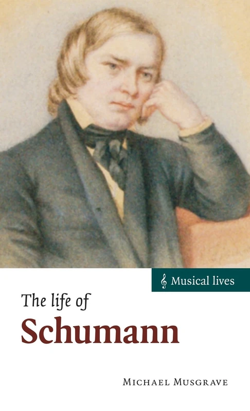 The Life of Schumann (Musical Lives)