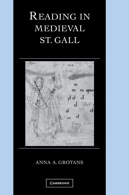 Reading in Medieval St. Gall: 13 (Cambridge Studies in Palaeography and Codicology, Series Number 13) - Image 1