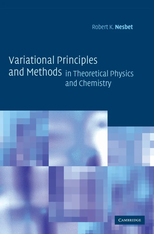 Cambridge Variational Principles in Physics and Chemistry