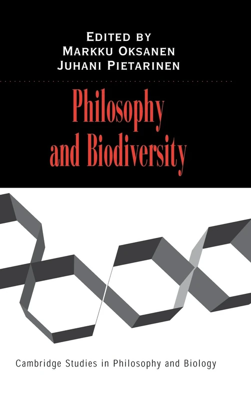 Philosophy and Biodiversity (Cambridge Studies in Philosophy and Biology)