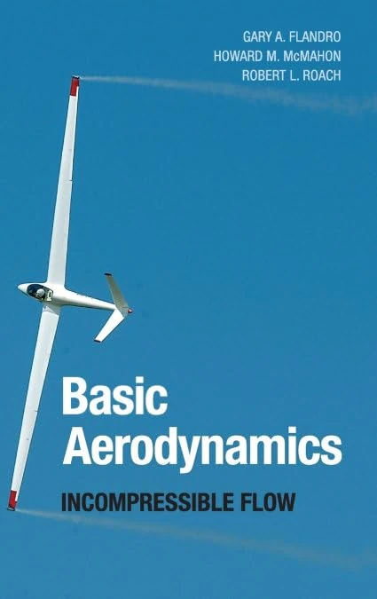 Basic Aerodynamics: Incompressible Flow: 31 (Cambridge Aerospace Series, Series Number 31)