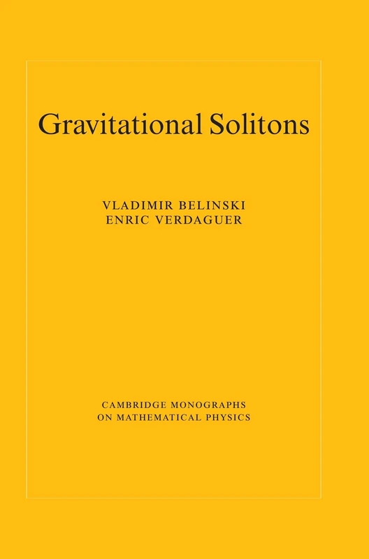 Gravitational Solitons (Cambridge Monographs on Mathematical Physics)
