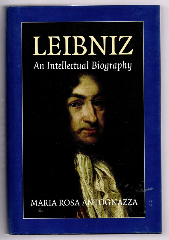 Leibniz: An Intellectual Biography