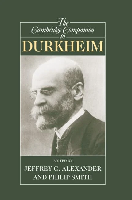 The Cambridge Companion to Durkheim