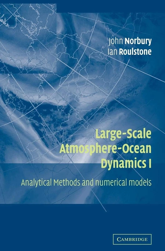 Large-Scale Atmosphere-Ocean Dynamics: Analytical Methods and Numerical Models: 001