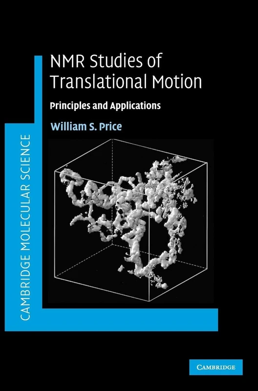 NMR Studies of Translational Motion: Principles and Applications (Cambridge Molecular Science) - Image 1