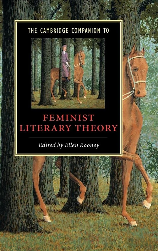 The Cambridge Companion to Feminist Literary Theory (Cambridge Companions to Literature)