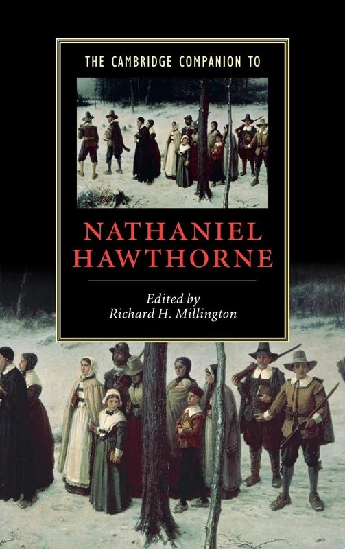 The Cambridge Companion to Nathaniel Hawthorne (Cambridge Companions to Literature)