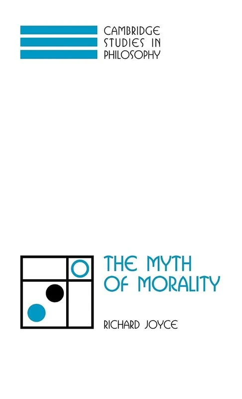The Myth of Morality (Cambridge Studies in Philosophy) - Image 1