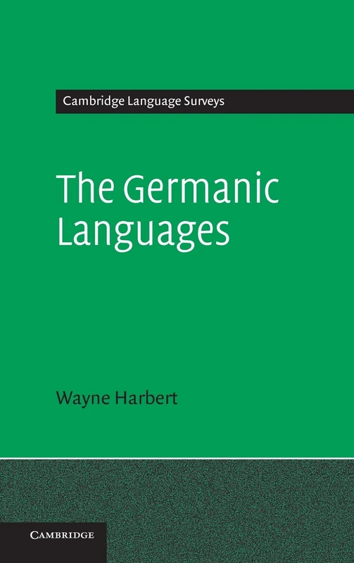 The Germanic Languages (Cambridge Language Surveys)