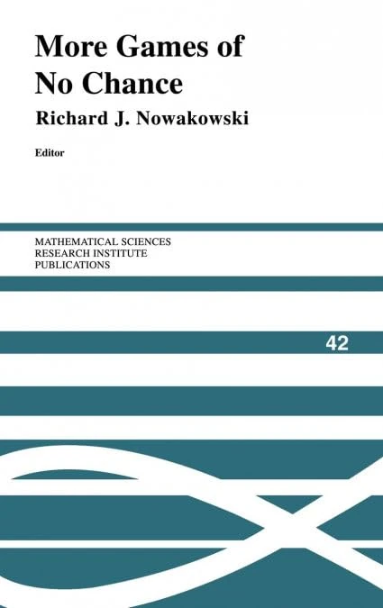 More Games of No Chance: 42 (Mathematical Sciences Research Institute Publications, Series Number 42)