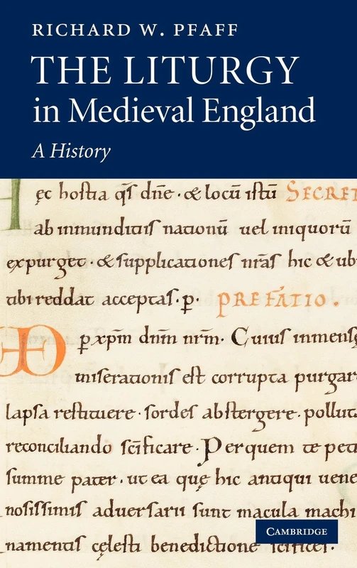 The Liturgy in Medieval England: A History