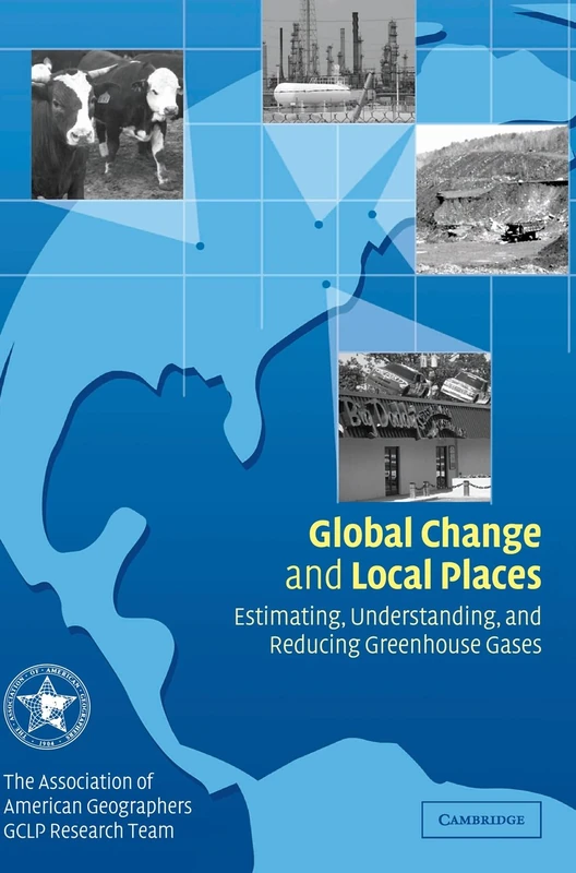 Global Change and Local Places: Estimating, Understanding, and Reducing Greenhouse Gases