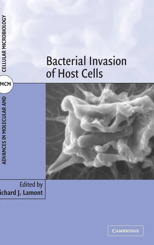 Bacterial Invasion of Host Cells: Series Number 5 (Advances in Molecular and Cellular Microbiology, Series Number 5)