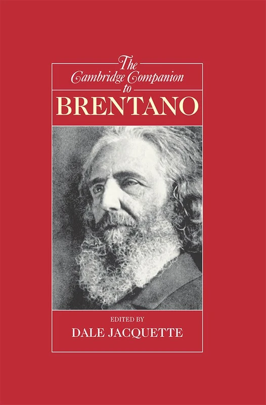 The Cambridge Companion to Brentano (Cambridge Companions to Philosophy)