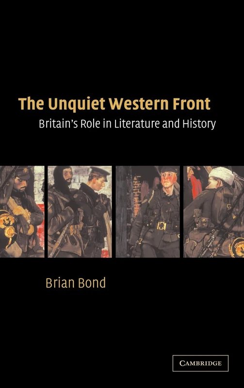 The Unquiet Western Front: Britain's Role in Literature and History
